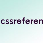 cssreference.io : guide illustré des propriétés CSS