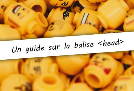 Un guide sur la balise HTML head